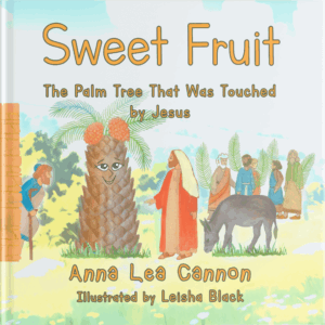 Sweet Fruit: The Palm Tree that was Touched by Jesus